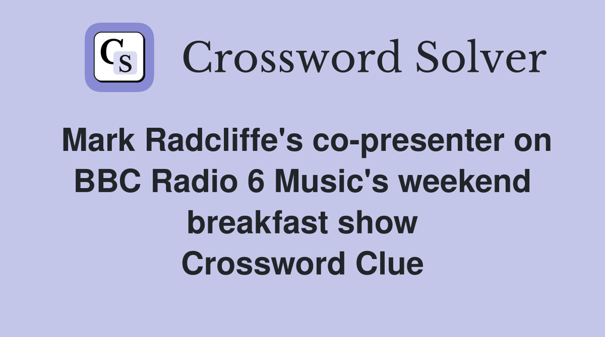 Mark Radcliffe's copresenter on BBC Radio 6 Music's weekend breakfast